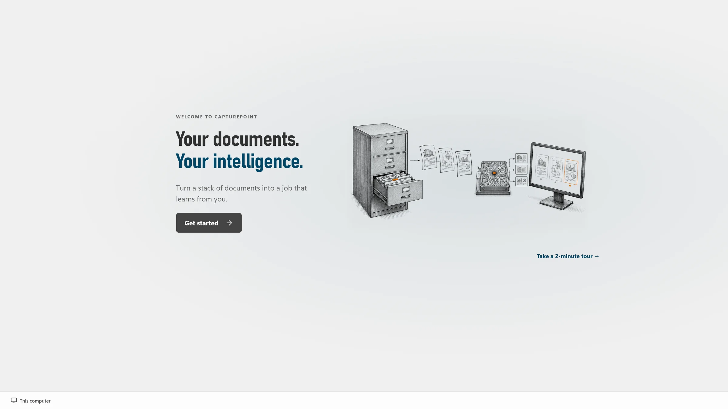 The CapturePoint welcome: "Your documents. Your intelligence." with Get started and a 2-minute tour